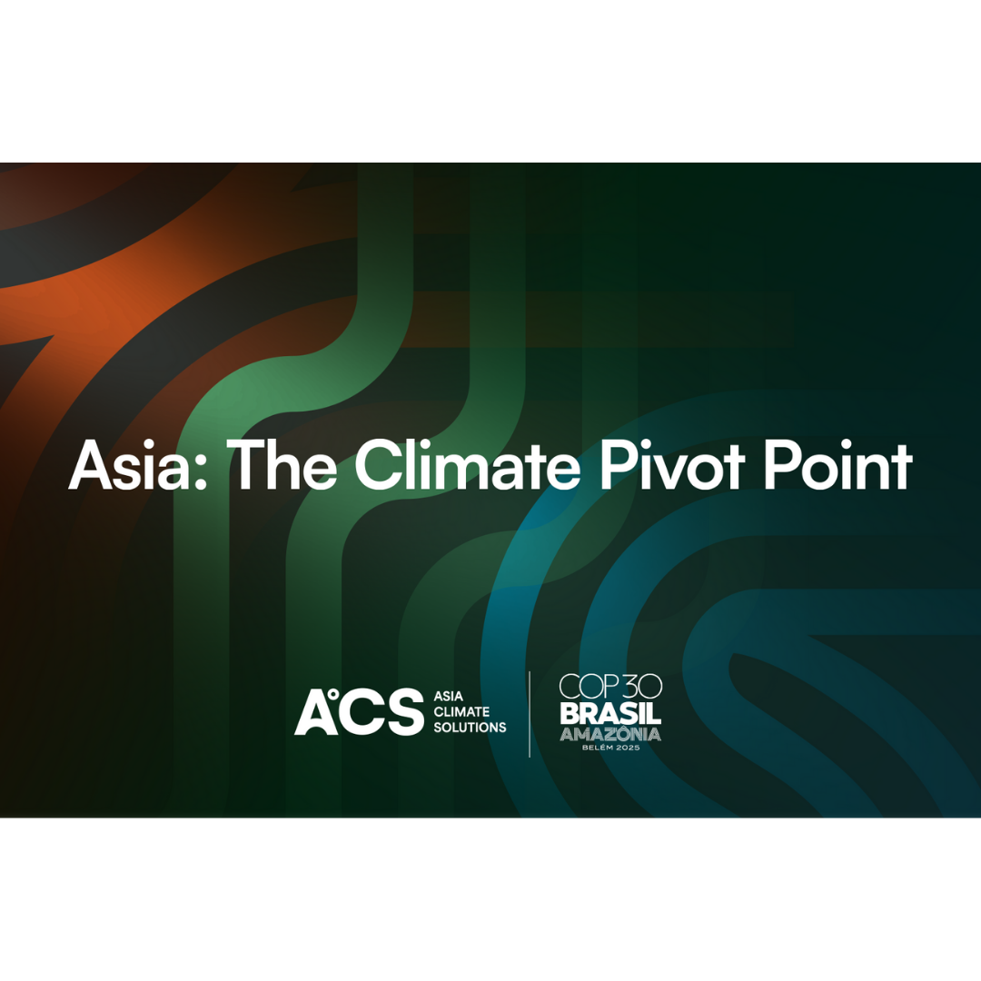 Asia Climate Solutions @ COP30