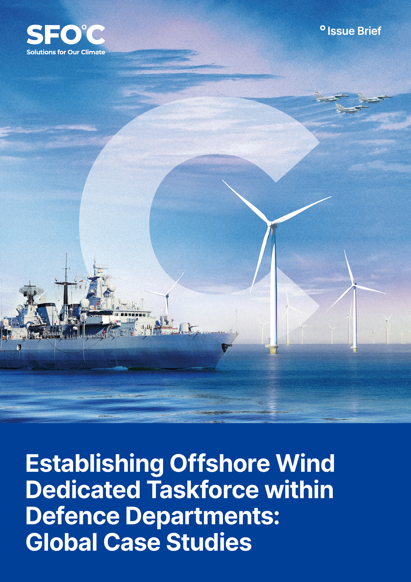 Establishing Offshore Wind Dedicated Taskforce Within Defense Departments : Global Case Studies