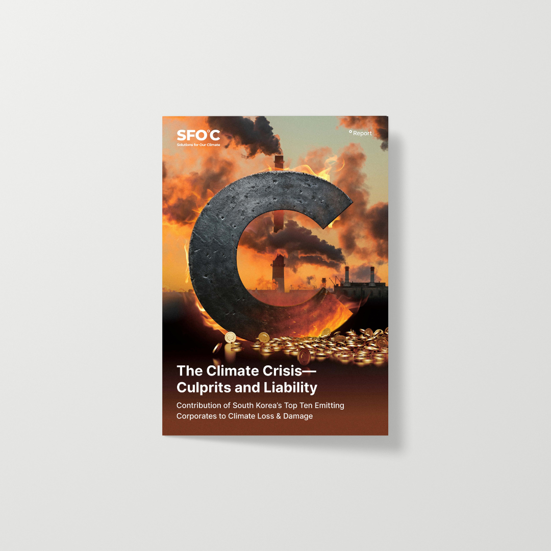 The Climate Crisis—Culprits and Liability: Contribution of South Korea’s Top Ten Emitting Corporates to  Climate Loss & Damage
